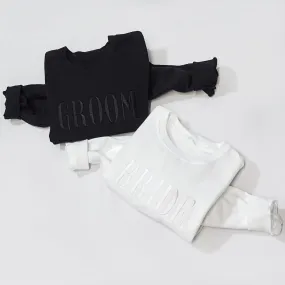 Bride or Groom Embroidered Sweatshirt